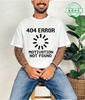 Tshirt For Unisex 404 Error Not Found Unisex Tops Casual Clothing Vintage Sportswear Design Oversized Clothes Trend Tshirt Clothes