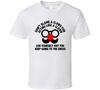 Circus Clown Funny Quote Asking Yourself T-shirt