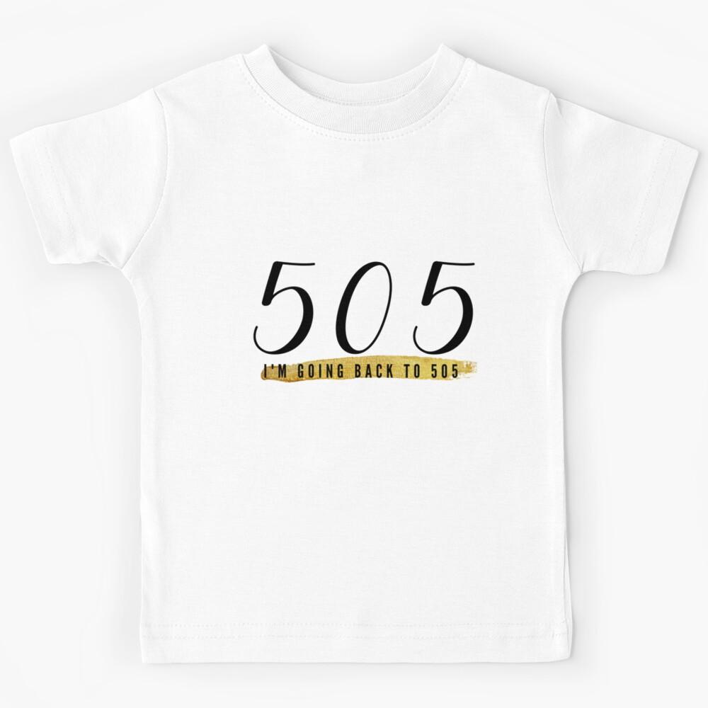 I_m going back to 505 Kids T-Shirt 130