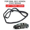 För Honda Civic Sedan 2006 2007 2008 2009 2010 2011 Bil Dörr Vädertätning List Tätning List Främre Vänster Dörrtätning 72350-SNE-A01