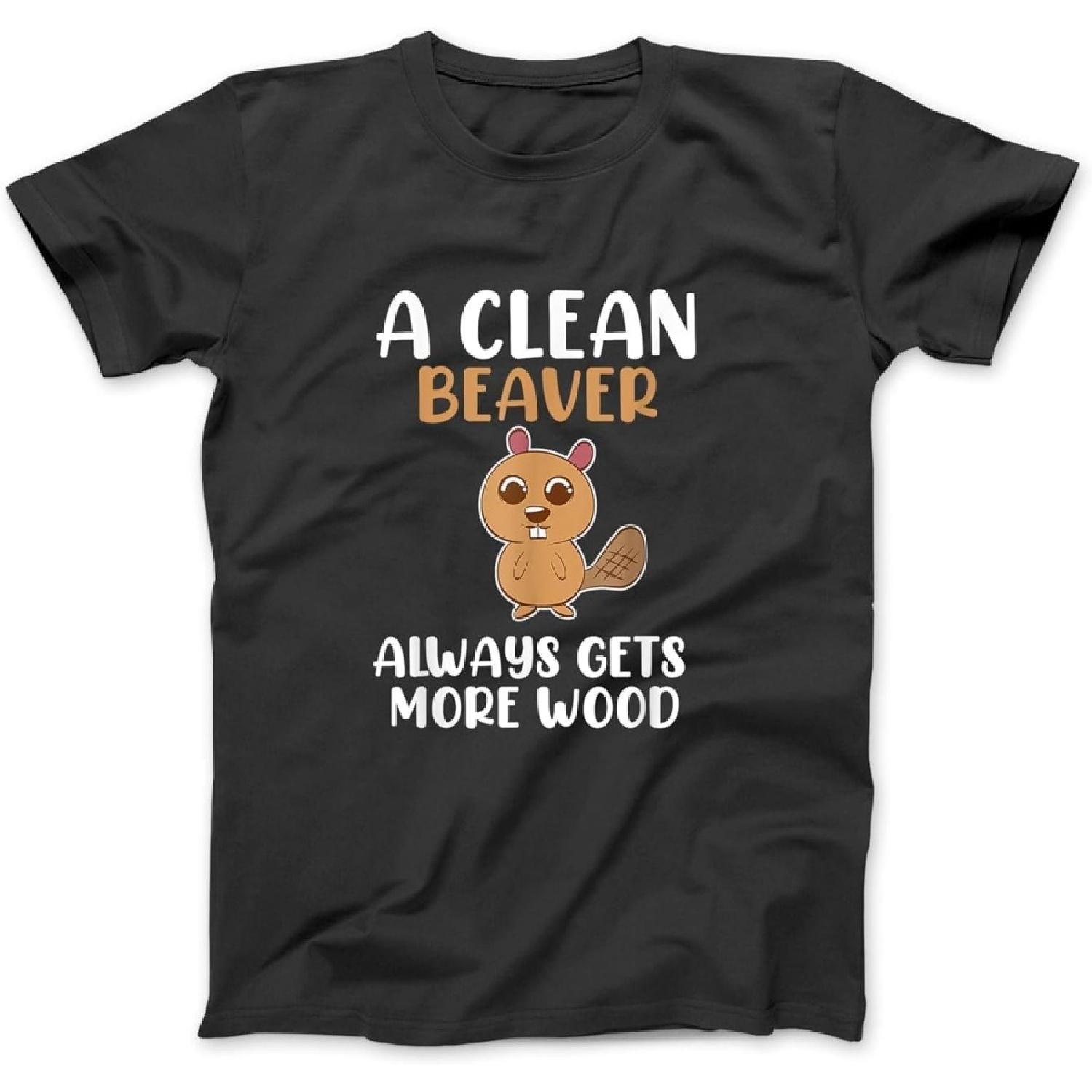 

Funny, A Clean Beaver Always Gets More Wood, Joke Sarcastic T-Shirt Sweatshirt Hoodie Tanktop for Men Women Kids Black XXXXXL різнокольоровий