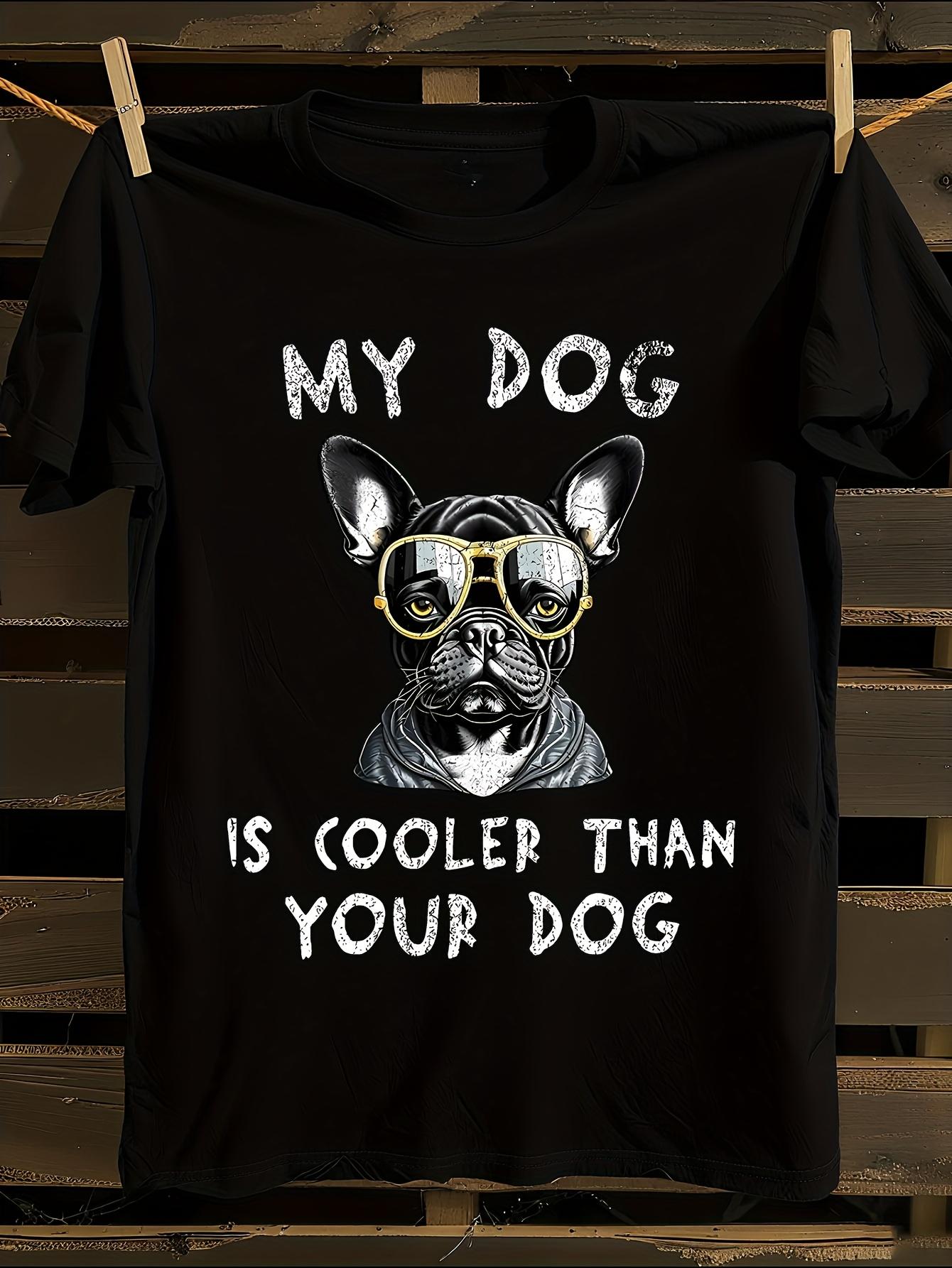 Humorous French Bulldog My Dog Is More Awesome Than Your... S