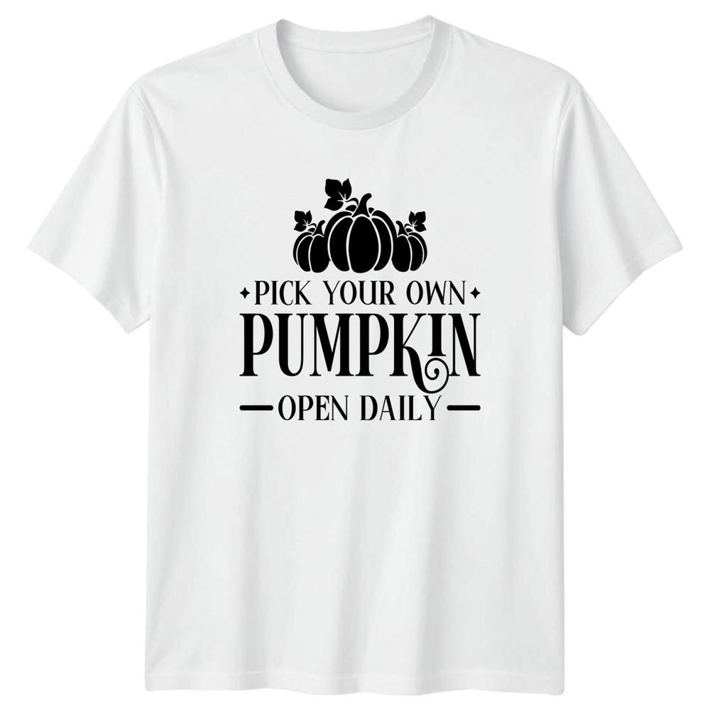 Pick Your Own Pumpkin Open Daily TShirt Autumn Fall Seasonal Halloween S