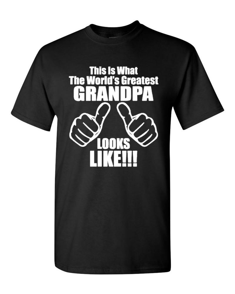 This Is What The World s Greatest Grandpa Looks Like Adult T-Shirt Tee Unisex T-Shirt XXXXL