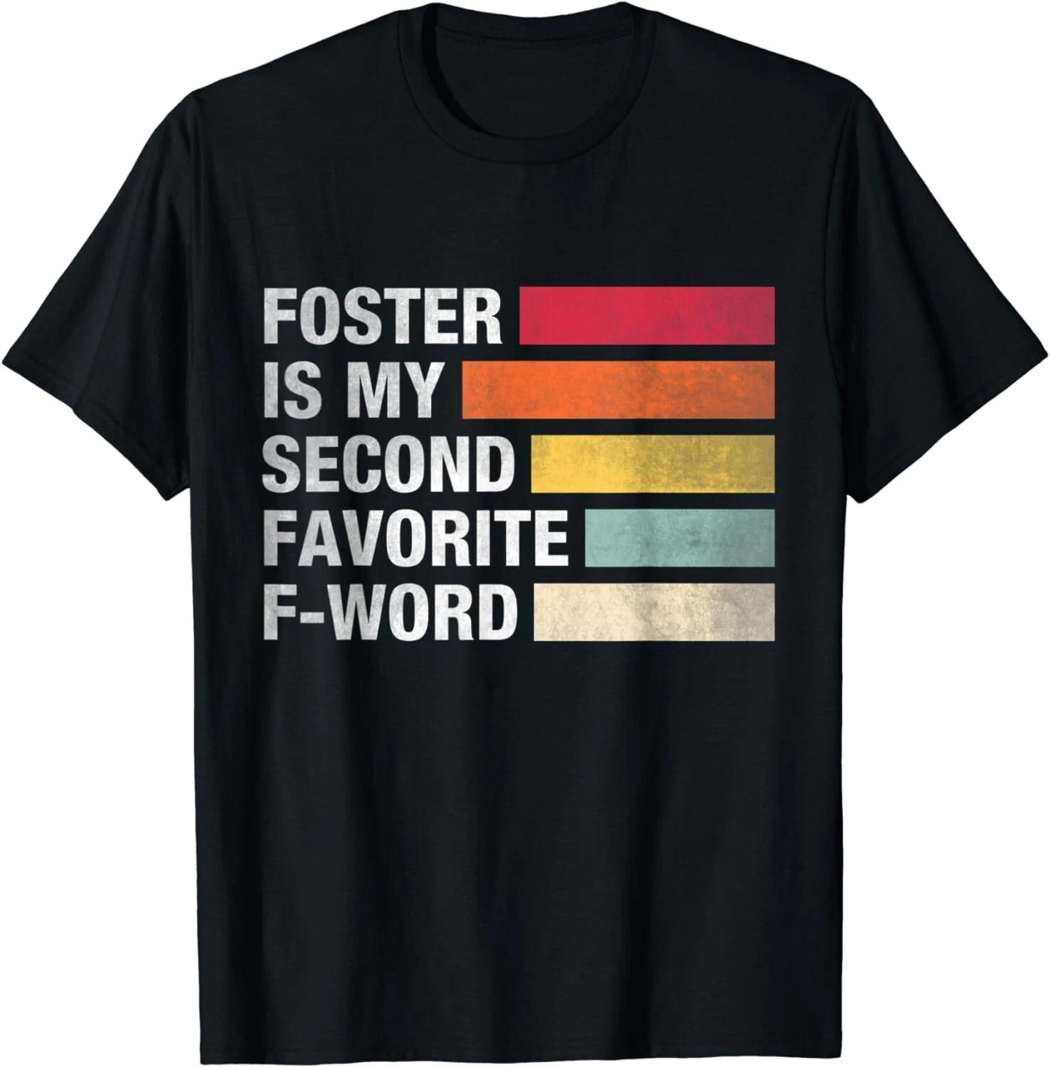 Foster Is My Second Favorite F Word Vintage Funny Foster Dog Gift Unisex T-Shirt L