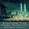 Scientology from Islamic Perspective by Muhammad Vandestra... 9781389403828