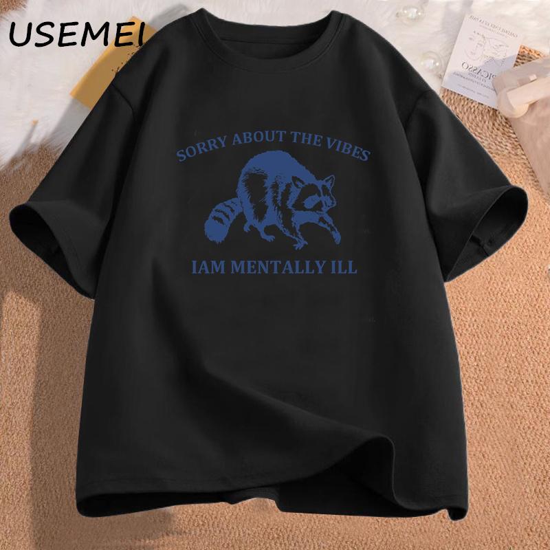 Sorry about The Vibes I Am Mentally Ill T Shirt Women Cotton Casual Short Sleeve Tshirt O Neck Funny Graphic Top Woman Clothing