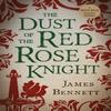 La Poussière du Chevalier à la Rose Rouge par James Bennett Livre de poche 9781913603298