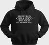 Funny Unisex Hoodie Hooded Sweatshirt Gildan Blend How Bad Can A Good Boy H0323
