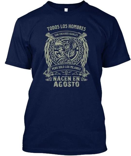 

Todos Los Hombres Agosto TTshirt Made in the USA Size S to 5XL S