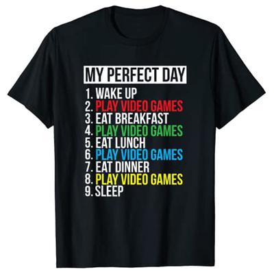 My Perfect Day Video Games Tshirt Funny Cool Gamer Tee Gift Clothing Y2k Letters Printed Sayings Tee Life Style Novelty Apparel