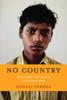 The No Country : Working-Class Writing In the Age of Globalization Book