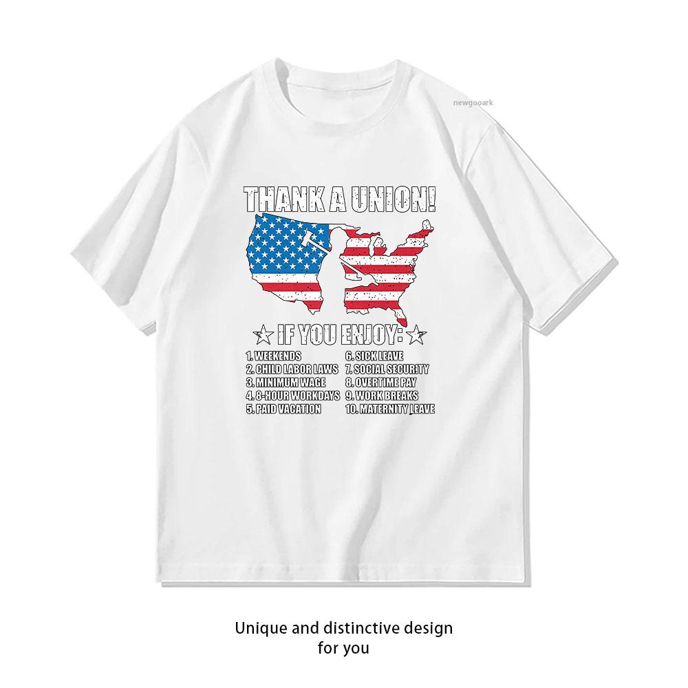thank a union if you enjoy Patriotic Labor Day Shirt Woman Man Summer Cotton Graphic T Shirts Adult Streetwear Camisetas Tops S