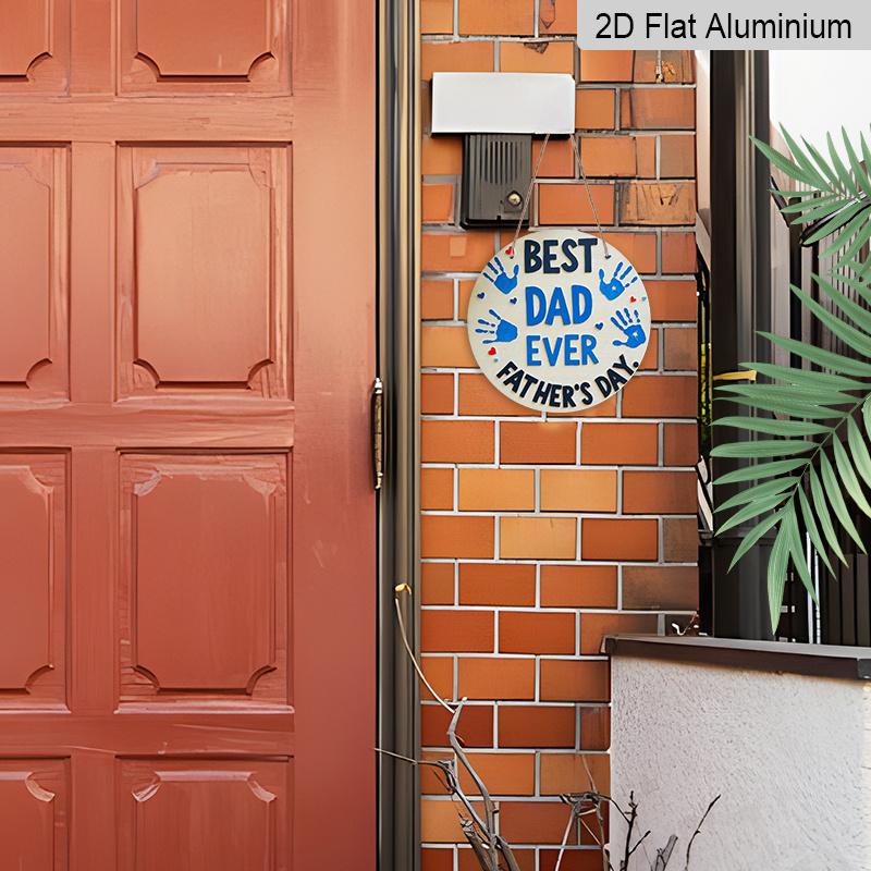 2D Flat 1pc, 8x8 in, Wishing You A Happy Father's Day with Circular Aluminum Metal Signs, Suitable for Terraces, Porches, Garages, Homes, Cafes