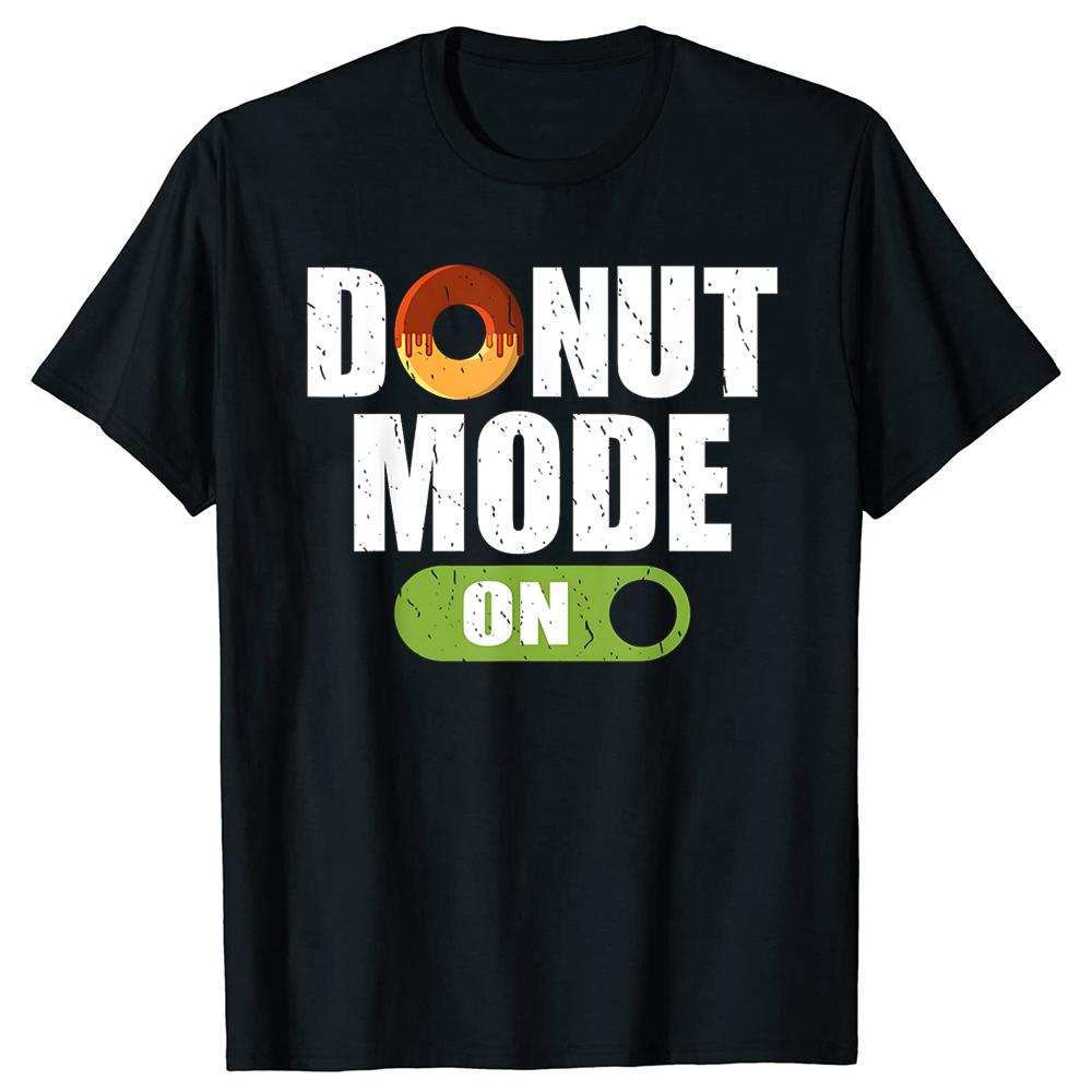 Funny Donut Mode On Snack T Shirts Men Casual Cotton Humor Streetwear Tee Shirt Short Sleeve Unisex Loose Crewneck Clothing