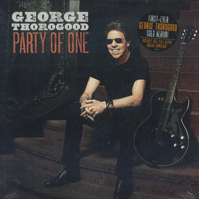 LP-Schallplatte GEORGE THOROGOOD – Party Of One 1166100242 Rounder Records 2017 US-Rock