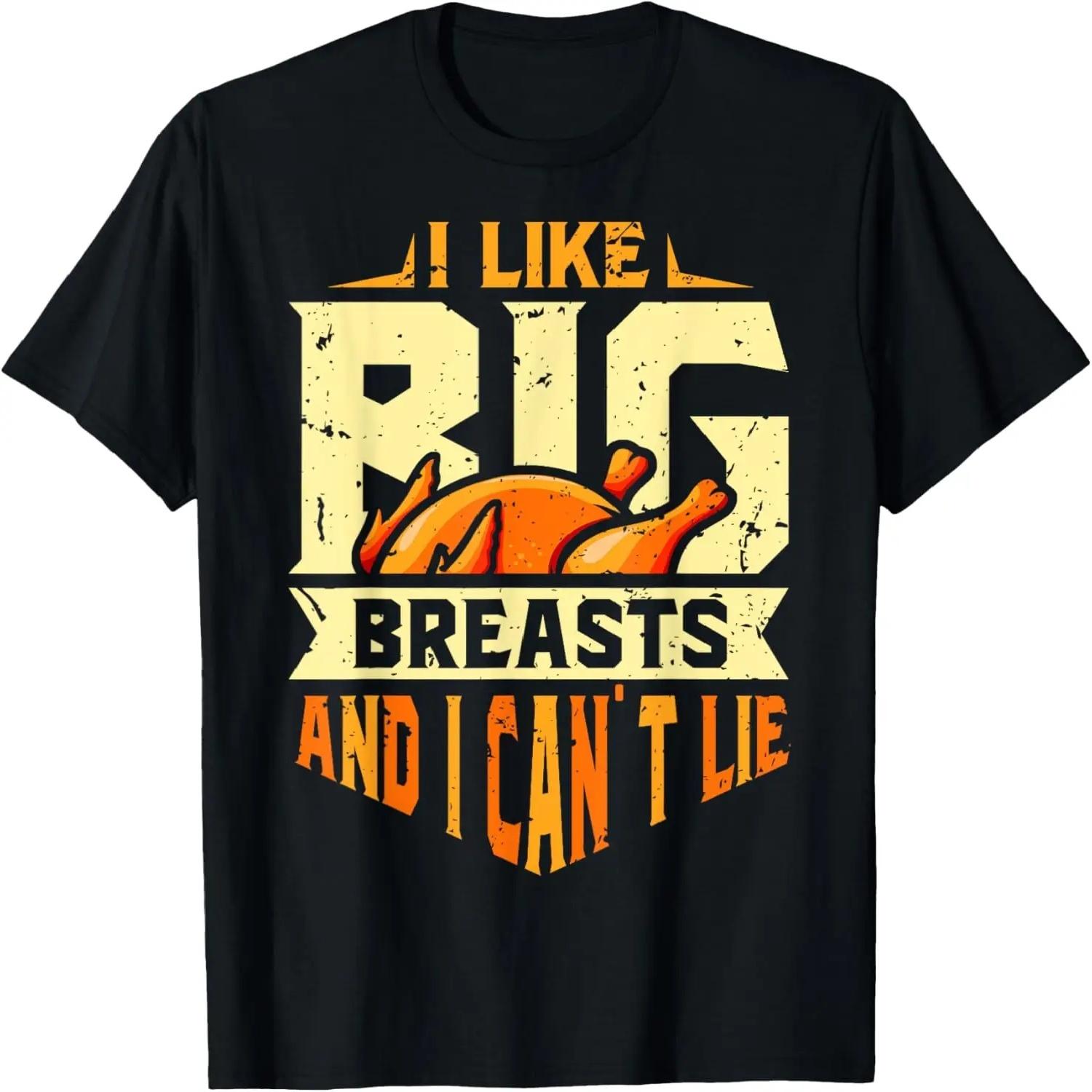 I Like Big Breasts And I Can t Lie Funny Thanksgiving Adults T-Shirt XXXXXL чёрный