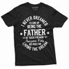Men's Father's Day Humor Shirt Gift for Husband Papa Daddy Shirt Gift from Kids Daughter Son T-shirt