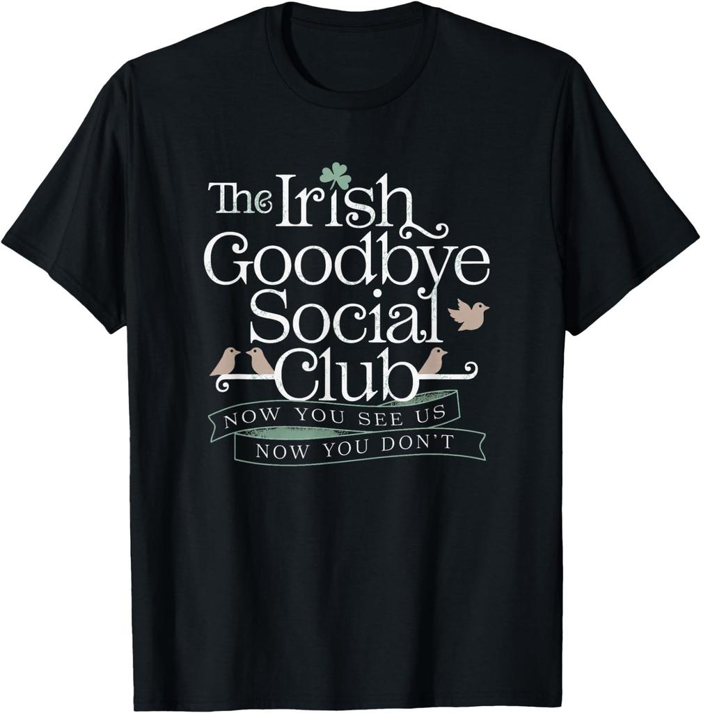 The Irish Goodbye Social Club T-Shirt