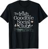 The Irish Goodbye Social Club T-Shirt