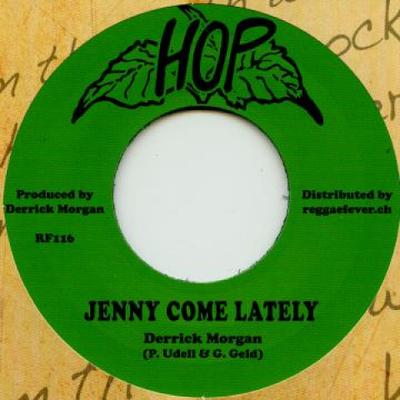7-Inch-Schallplatte DERRICK MORGAN - Jenny Come Lately / Conquering Rule RF116 Hop/Reggae Feve 1968 Europe Reggae, Ska & Dub