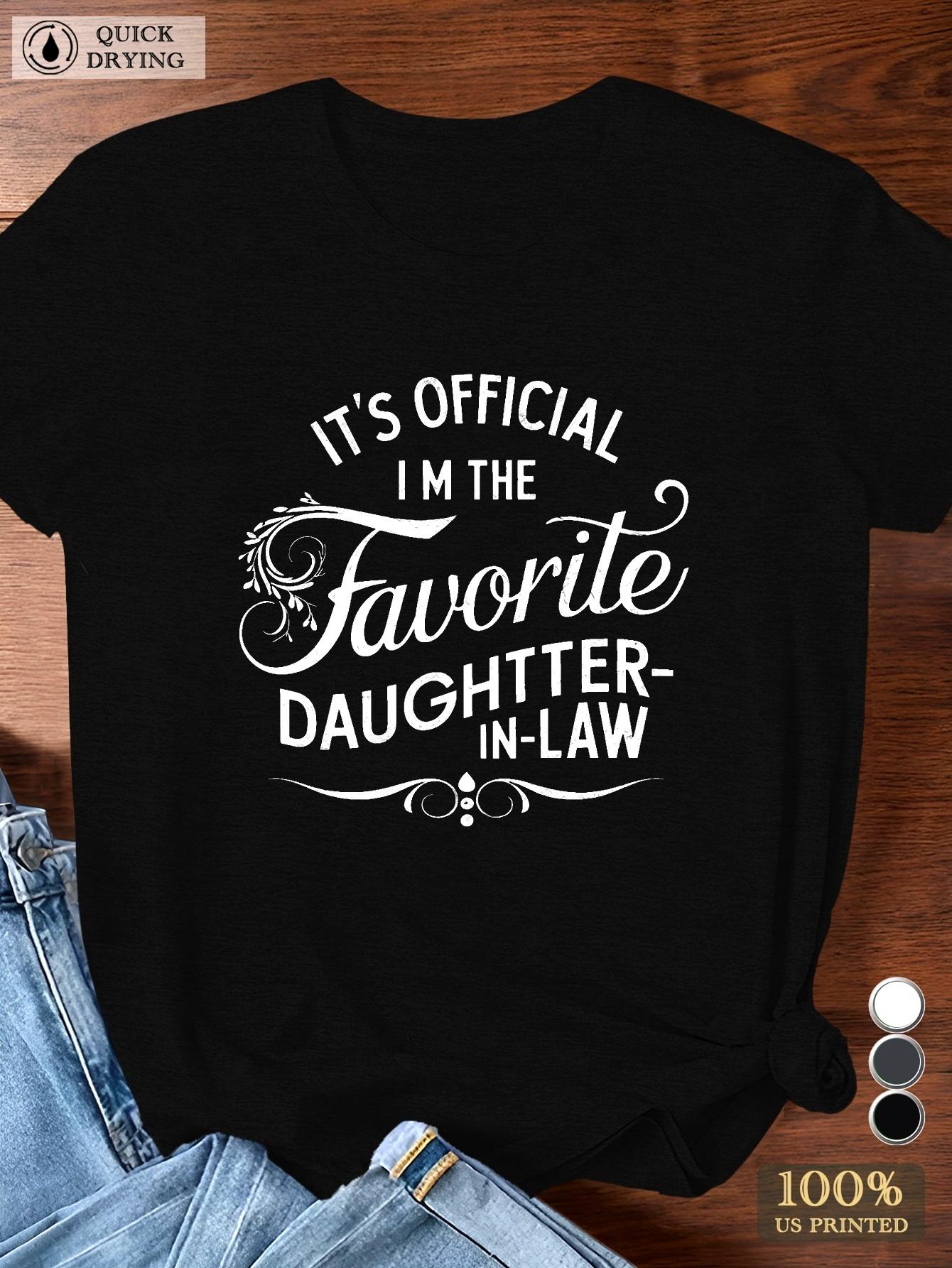 Favorite Daughter In Law T-shirt XXXXL
