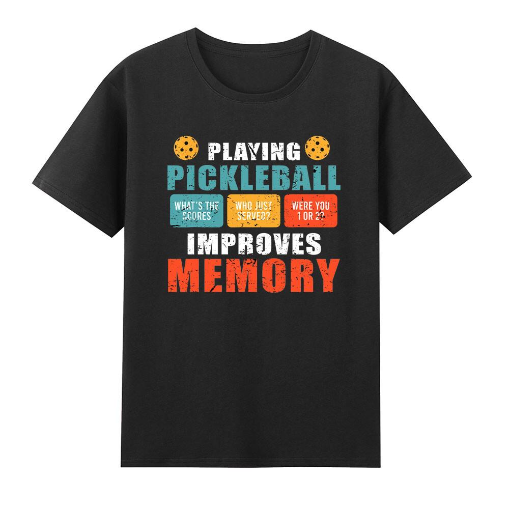 Playing Pickleball Improves Memory Pickleball Lover Gift Shirt S