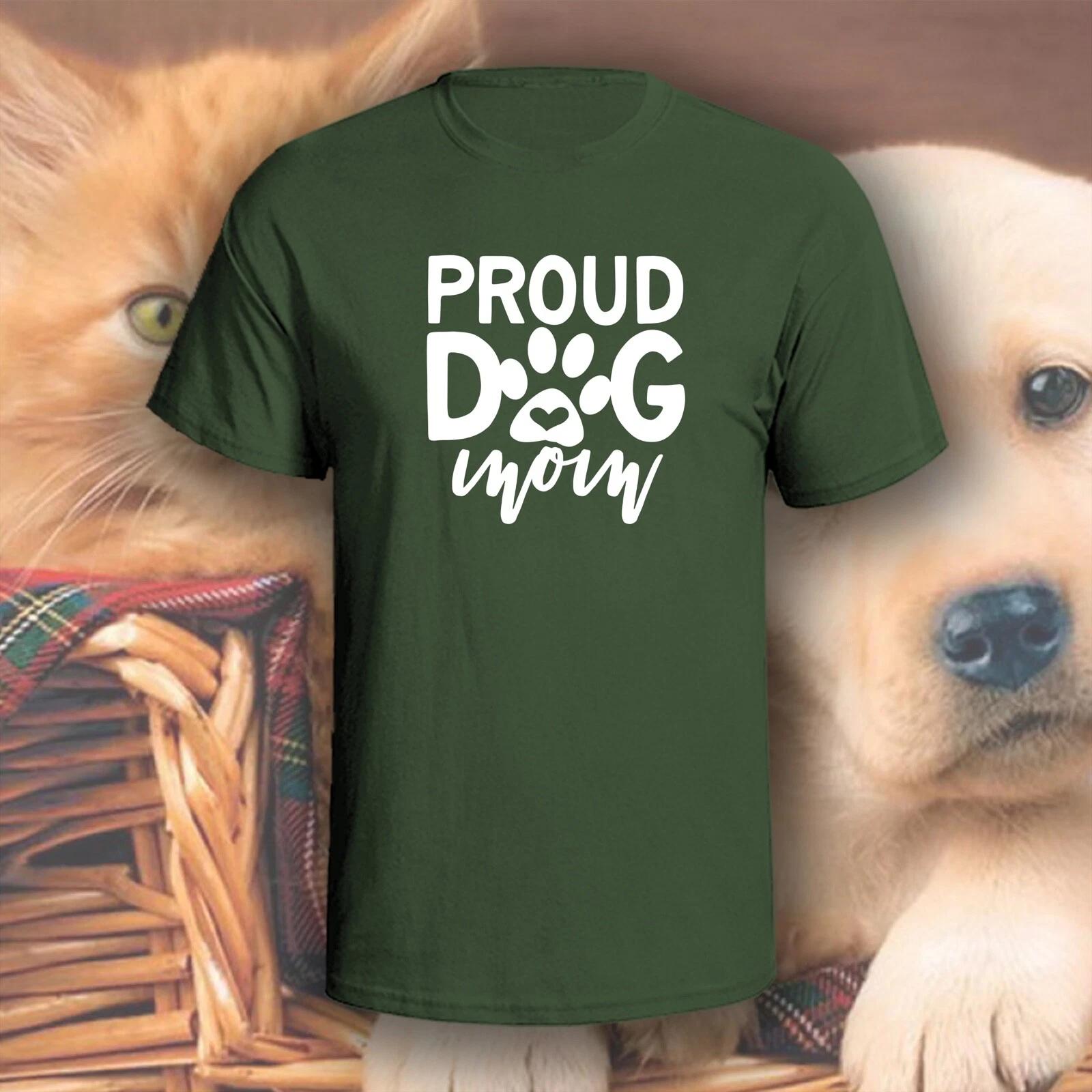 Proud Dog Mom T-Shirt | Pick Your Color! | Dog/Cat Mom 4XL