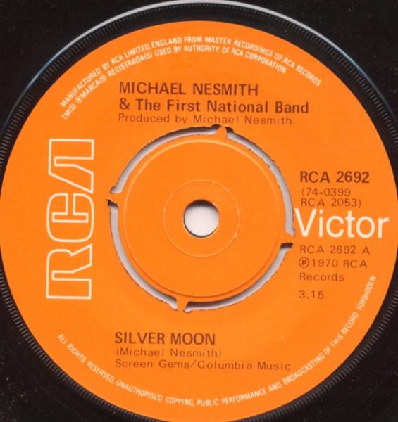 

7inch Record MICHAEL NESMITH THE FIRST NATIONA Silver Moon RCA2692 RCA Victor 1976 UK Rock Used