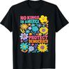 No Kings In America Protest Democraty No Kings Since 1776 T-Shirt