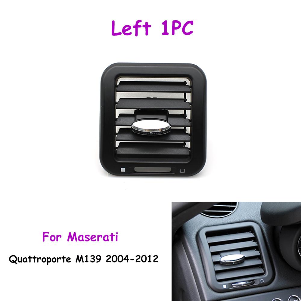 Quattroporte M139 Car Interior Front Rear Center Dashboard Left Right AC Vent Air Vent Panel Cover For Maserati 2004-2012 Left 1PC