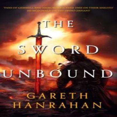 The Sword Unbound by Gareth Hanrahan Paperback Book 9780356516547