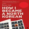 How I Became a North Korean by Krys Lee Paperback Book 9780571276233