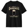 Hallo Dunkelheit Mein Alter Freund Irish Stout Lustiges St. Patrick's Day T-Shirt Sommer Harajuku T-Shirts Baumwolle Rundhals Übergroße Kleidung