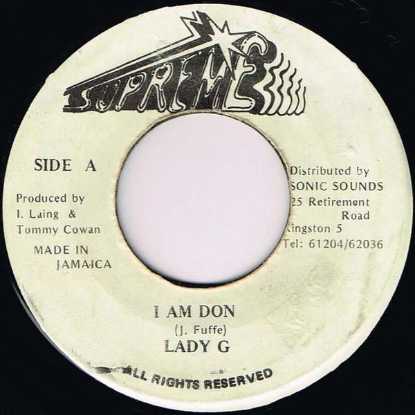 

7-дюймовая пластинка LADY G - I Am Don NONE Supreme 1988 Ямайка Регги, Ска и Даб Б/У