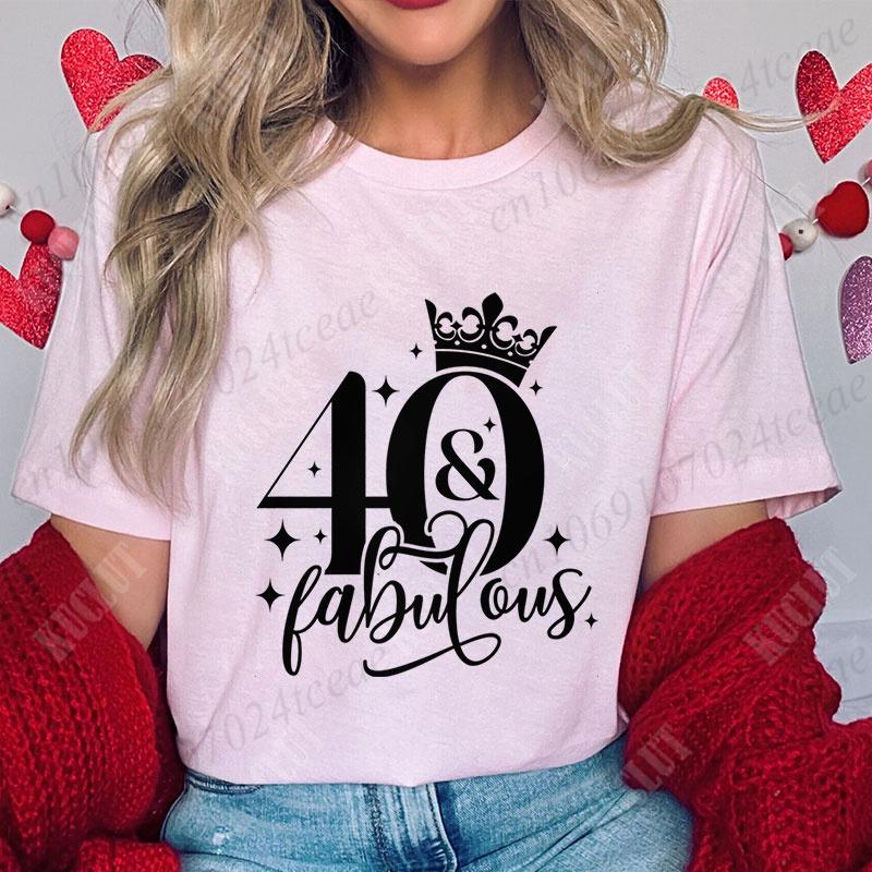 40th Fabulous T Shirt for Women 40th Year Birthday Party Tops Fashion Shiny Crown Graphic Short Sleeve Tees Female Clothing