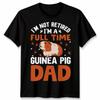 Guinea Pig Dad TTshirt I Am Not Retired Funny Fathers Day Slogan Apparel