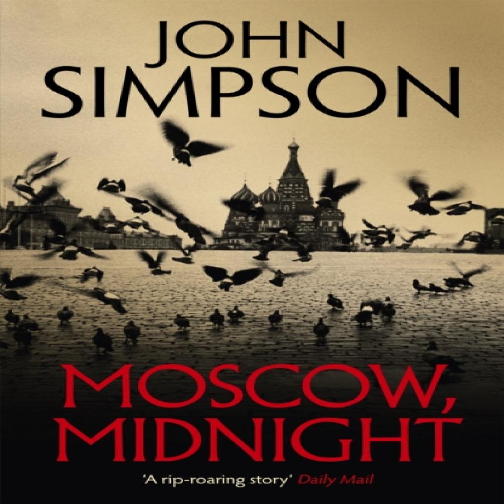 Moscow Midnight by John Simpson Paperback Book 9781473674516