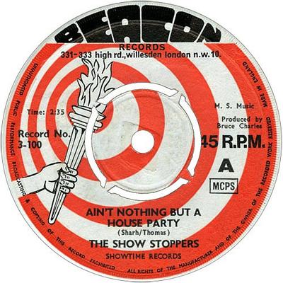 7inch Record SHOW STOPPERS - Ain't Nothing But A House Party 3100 Beacon 1968 UK Soul/Funk Used