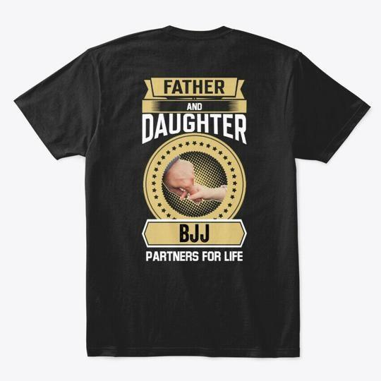 Father amp Daughter Bjj Partners T-Shirt Made in the USA Size S to 5XL S