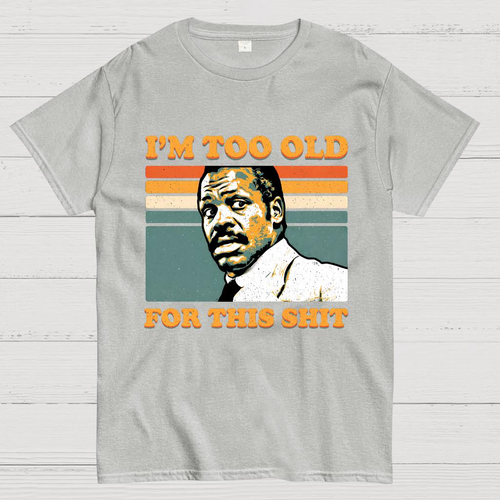 Too Old For This Shirt Nerdy T-Shirt