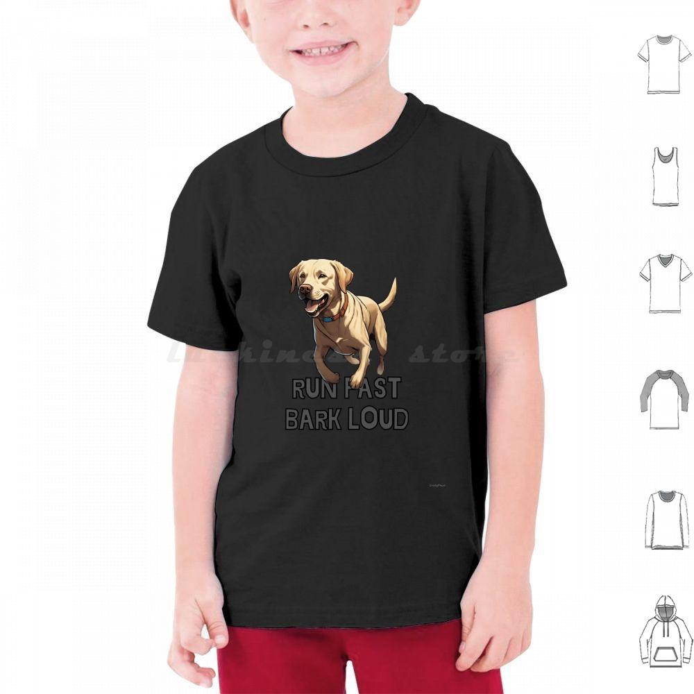 Run Fast Bark Loud Labrador Retriver T Shirt Men Women Kids 6xl Labrador Retriver Dogs Breed Labrador Dog Dog Barking Loud Dog