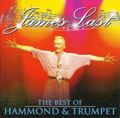 CD JAMES LAST - The Best Of Hammond & Trumpet 5443862 Spectrum Music 2001 UK Rock Used