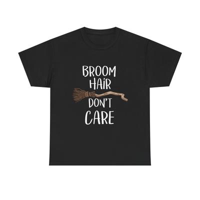 Funny Witch T Shirt - Broom Hair Dont Care Tee - Gift For Witches