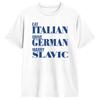 Eat Italian Drive Gerunisex Marry Slavic Funny Quote T Shirt Summer Harajuku T Shirts Couple 100 Cotton O Neck Oversize Tees
