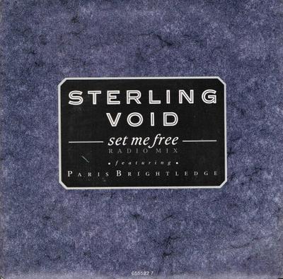 7inch Record STERLING VOID, PARIS BRIGHTLEDGE - Set Me Free 6555227 D.J. Internatio 1989 UK Dance & Electronica Used