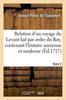 Buch Relation d'Un Voyage Du Levant Fait Par Ordre Du Roy, Contenant l'Histoire Ancienne & Moderne Tome 2