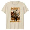 Sorry Im Booked TShirt Book Lovers Halloween Halloween Gift For Him And Her