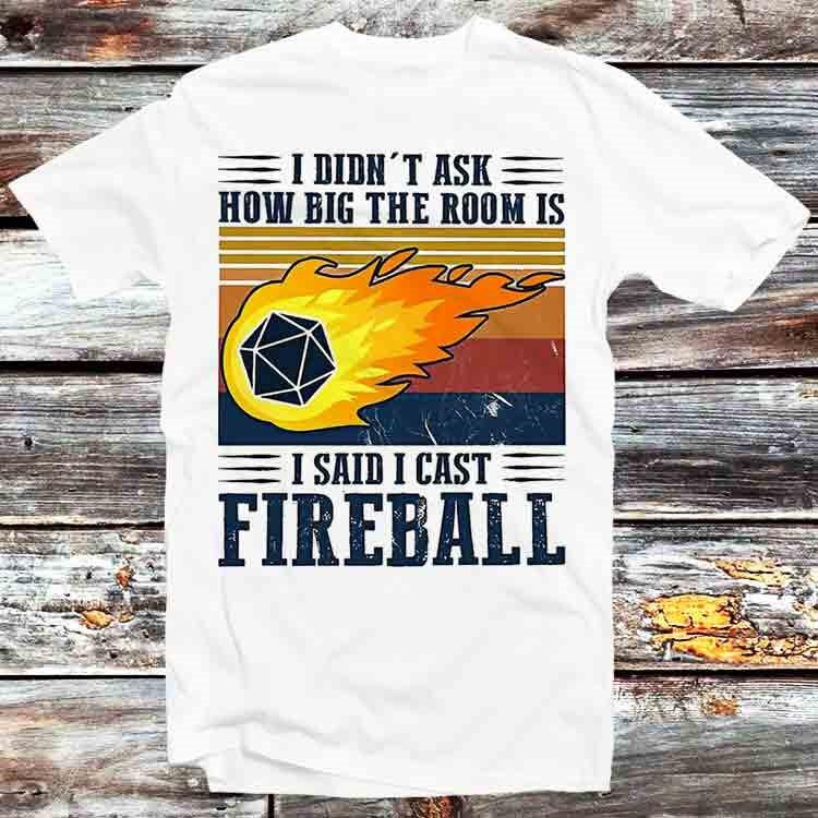 

DM I Cast Fireball DND Critical Role Master Wizard Pathfinder T Shirt B966 XL