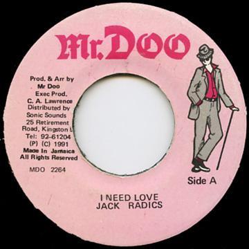 

7inch Record JACK RADICS I Need Love MDO2264 Mr. Doo 1991 Jamaica Reggae Ska Dub Used